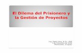 El Dilema Del Prisionero y la Gestión de Proyectos