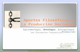 APORTES FILOSOFICOS Y LA PRODUCCION DOCTORAL 1
