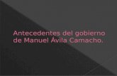 Antecedentes del gobierno de Manuel Ávila Camacho