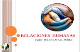 RELACIONES HUMANAS - JULIO RAFAEL PEREZ