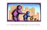 LA TRANSMISIÓN DE LA CULTURA.pdf