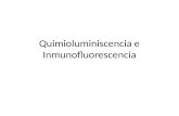 Quimioluminiscencia e Inmunofluorescencia