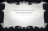 REDES SOCIALES SEDENTARIAS