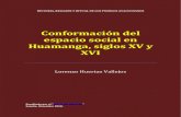 Conformación del espacio social en Huamanga, siglos XV y XVI
