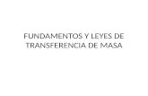 FUNDAMENTOS Y LEYES DE TRANSFERENCIA DE MASA