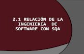 Relación de la Ing. de Software con SQA1