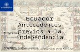 antecedentes independencia Ecuador