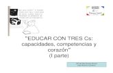 Educar Con Tres Ces (I Parte)