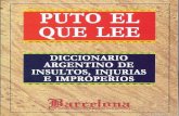 Puto El Que Lee - Diccionario Argentino de Insultos, Injurias e Improperios