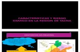 Caracteristicas y Riesgo Sismico en La Region De
