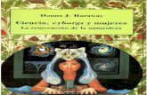 Haraway, Donna - Ciencia Cyborgs y Mujeres
