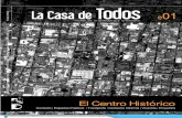 La Casa de Todos 01 / El Centro Histórico