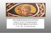 La romanización en Extremadura. Principales restos romanos.