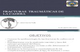 FRACTURAS Y LUXACIONES TRAUMÁTICAS DE LAS CADERAS