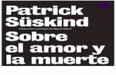Patrick Süskind - Sobre el Amor y la Muerte