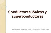 Conductores Iónicos y superconductores