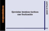 EJERCICIOS TECNICO-TACTICOS CON FINALIZACIÓN