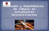 Consumo y Dependencia de Tabaco en Estudiantes Universitarios