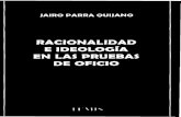 Racionalidad e Ideologia en Las Pruebas de Oficio - Jairo Parra Quijano