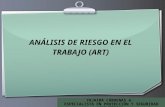 ART (ANALISIS DE RIESGO EN EL TRABAJO)