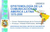 Unidad  6- 2012: Epistemología de la Comunicación en América Latina