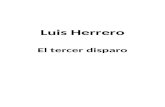 Luis Herrero - El Tercer Disparo