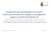 Propuesta de actividades en el aula sobre prevencion de riesgos y navegación segura en Internet (Parte II)