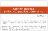Tema 4. Opinión pública y discurso público dominante