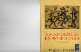 Ascendentes 1 Parte - Eugenio Carutti (Astrologia Psicologia Energia Bioenergia Kirlian) by MisticoMedieval