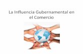La Influencia Gubernamental en El Comercio Clase 4