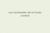 Las Sociedades de La Costa Central