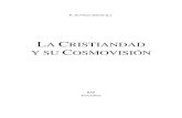 La Cristiandad y su cosmovisión - P. Alfredo Sáenz, S.J.