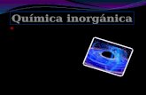 quimica inorganica DIAPOSITIVAS.pptx