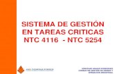 Sistema de Gestión en tareas críticas NTC 4116