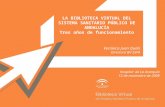 La Biblioteca Virtual del Sistema Sanitario Público de Andalucía: Tres años de funcionamiento.