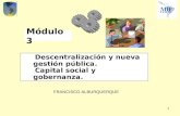 Módulo 3 (Argentina). Descentralización y Nueva Gestión Pública.Capital social y gobernanza.