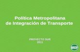 Política Metropolitana de Integración de Transporte / Proyecto Sur