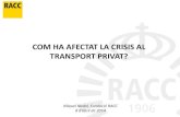 Com ha afectat la crisi al transport privat?