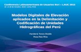 Aplicación de Modelos Digitales de Elevación en la Delimitación y Codificación de Unidades Hidrográficas del Perú, Humberto R. Torres Giraldo - Autoridad Nacional del Agua, Perú