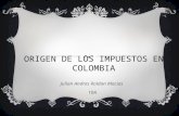 origen de los impuestos en colombia