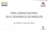Equidad en el desarrollo de Medellín - Lonja junio 2012