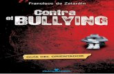 Contra el Bullying. Guía del Orientador.