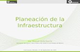 La planeación de la infraestructura (2), Cuarta Reunión Regional 2013, Cuernavaca, Morelos