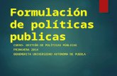 Unidad ii formulación de alternativas de políticas públicas