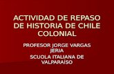 CHILE COLONIAL