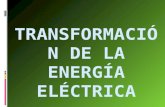 Transformación de la energía eléctrica