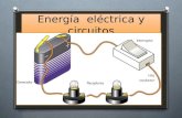 Energía  eléctrica y circuitos