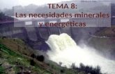 Las necesidades minerales y energéticas
