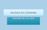 Nevada En  Córdoba 10 1 2010