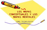 Los mapas conceptuales y los mapas mentales(1)